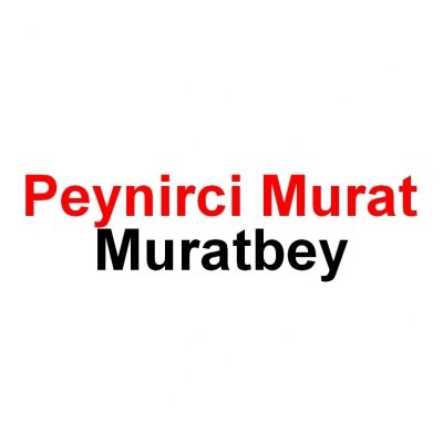 Peynirci Murat Markasına yapılan İtiraza Karşı Görüş Bildirilmesi