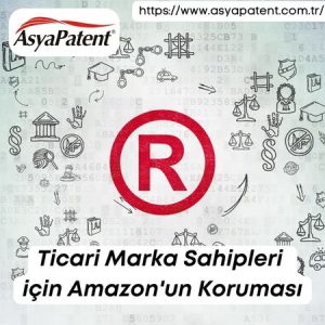 Ticari Marka Sahipleri için Amazon'un Koruması - Asyapatent com